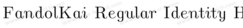 FandolKai Regular Identity H字体字体转换